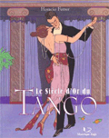 Le Siècle d'Or du Tango